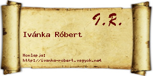 Ivánka Róbert névjegykártya